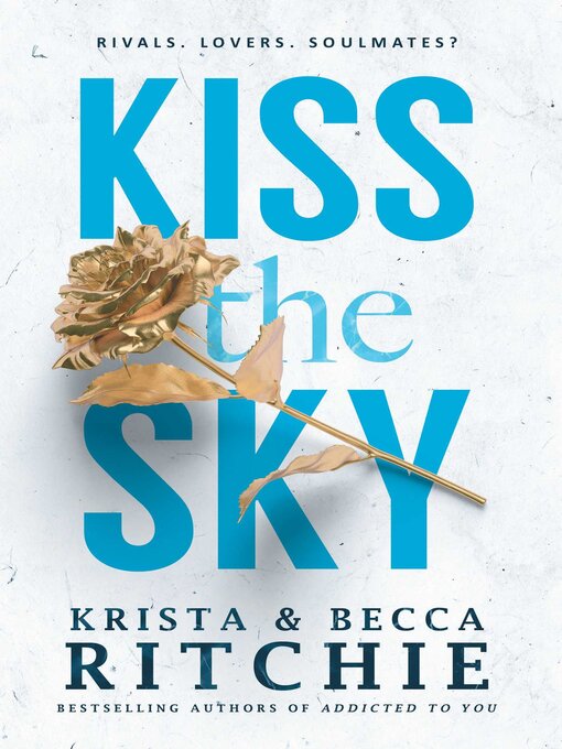 Title details for Kiss the Sky by Krista Ritchie - Available